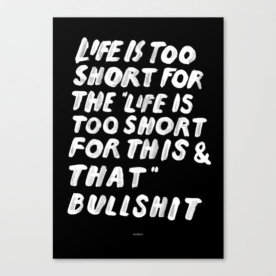 TOO SHORT FOR ANYTHING Canvas Print