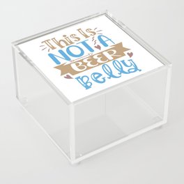 This Is Not A Beer Belly Acrylic Box