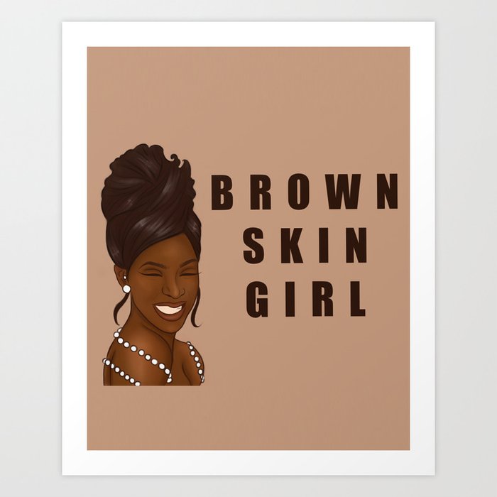 Brown Skin Girl Art Print