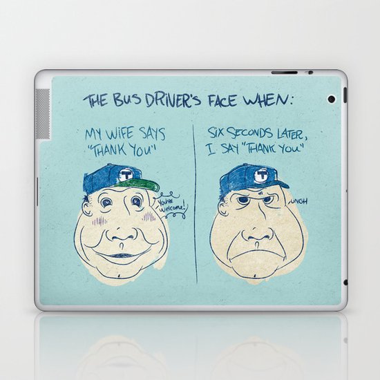 BUS DRIVER'S FACE Laptop & iPad Skin