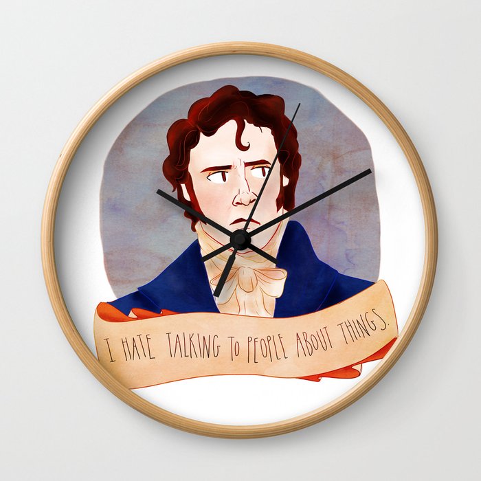 Mr. Darcy / I HATE TALKING TO PEOPLE ABOUT THINGS Wall Clock