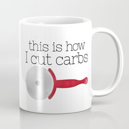 This Is How I Cut Carbs Coffee Mug