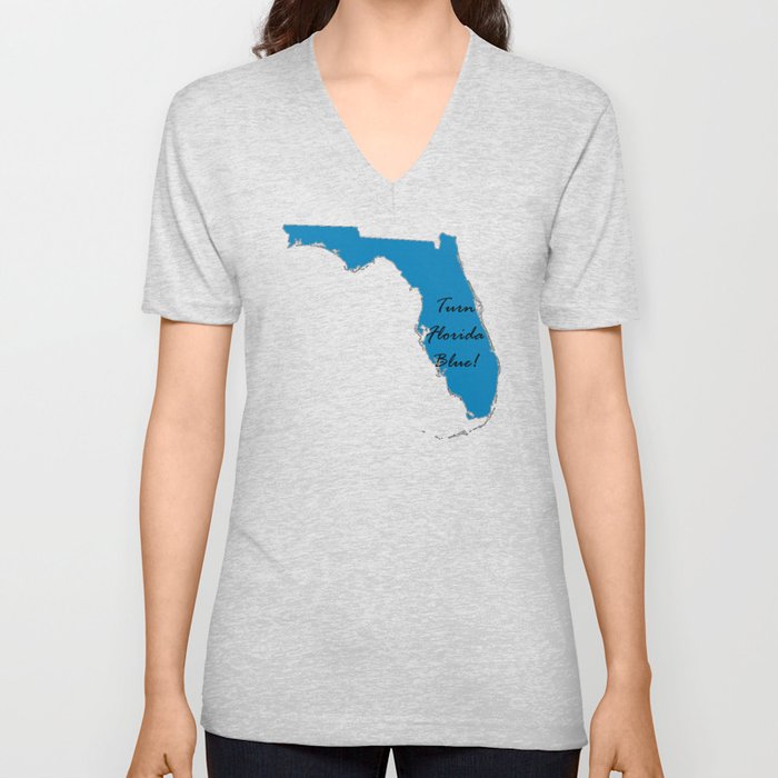 Turn Florida Blue! Vote Proud Democrat Liberal! 2018 Midterms V Neck T Shirt