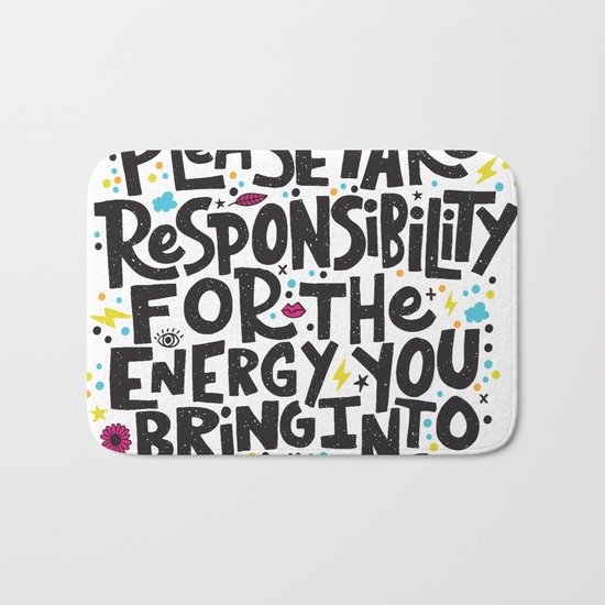 TAKE RESPONSIBILITY Bath Mat