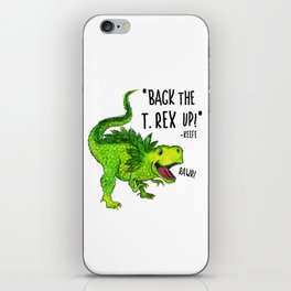 Back the T. Rex up! iPhone Skin