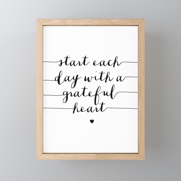 Start Each Day With a Grateful Heart black and white monochrome typography poster design Framed Mini Art Print