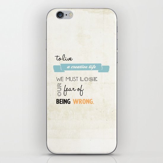 To live a creative life you must... iPhone & iPod Skin