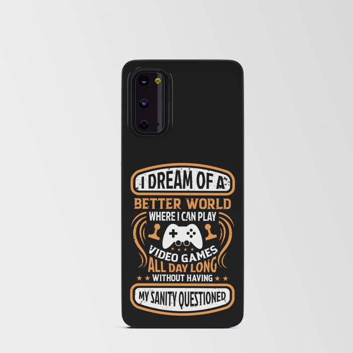 Video Gamers Sanity Questioned Funny Android Card Case