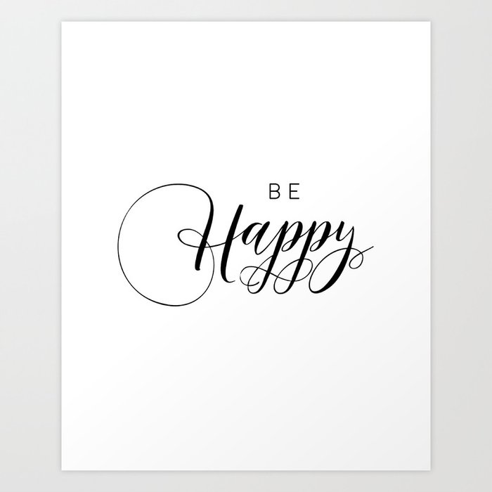 printable art be happy think happy thoughts typography print black and white family sign life motto art print by aleksmorin