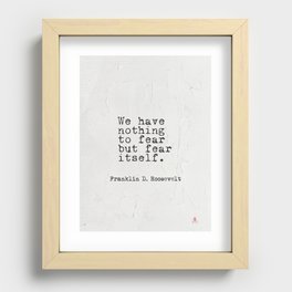Franklin D. Roosevelt 24 quote Recessed Framed Print