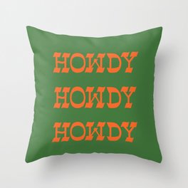 Howdy Howdy!  Green and Orange Throw Pillow