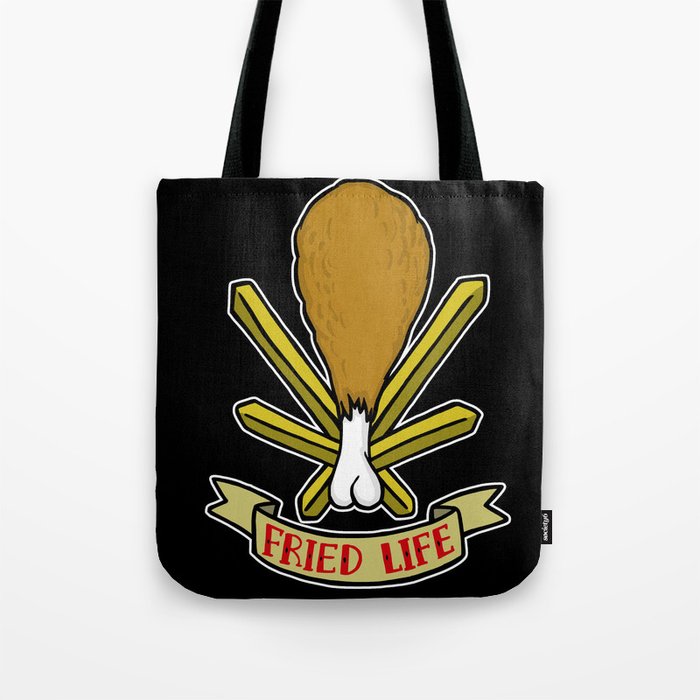 Fried Life Tote Bag