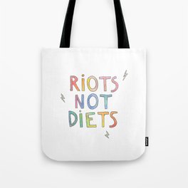 riots not diets Tote Bag