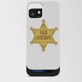 Sad Cowboy Sheriff Badge iPhone Card Case