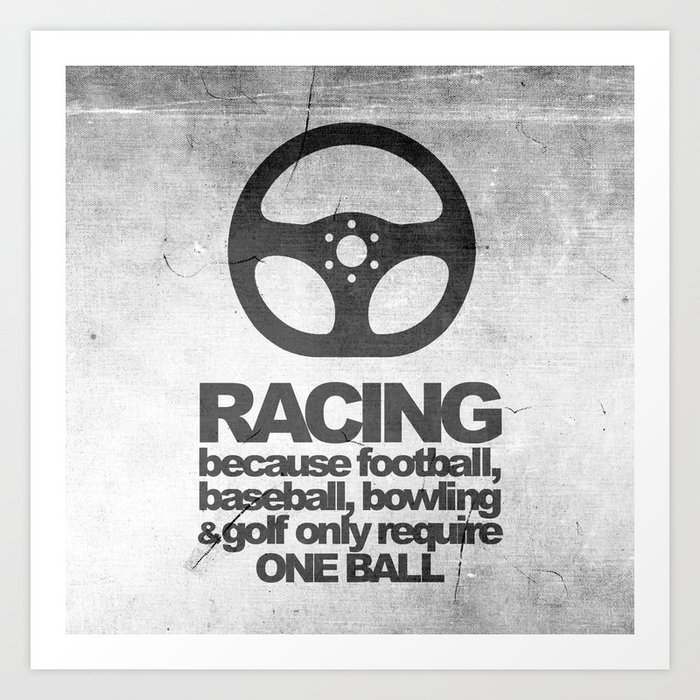 Racing Quotes Art Print