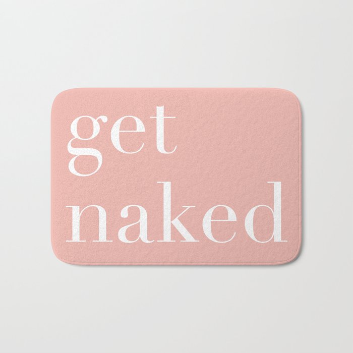 get naked III Bath Mat