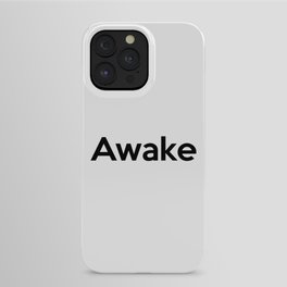 Awake iPhone Case