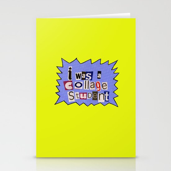 I was a collage student Stationery Cards