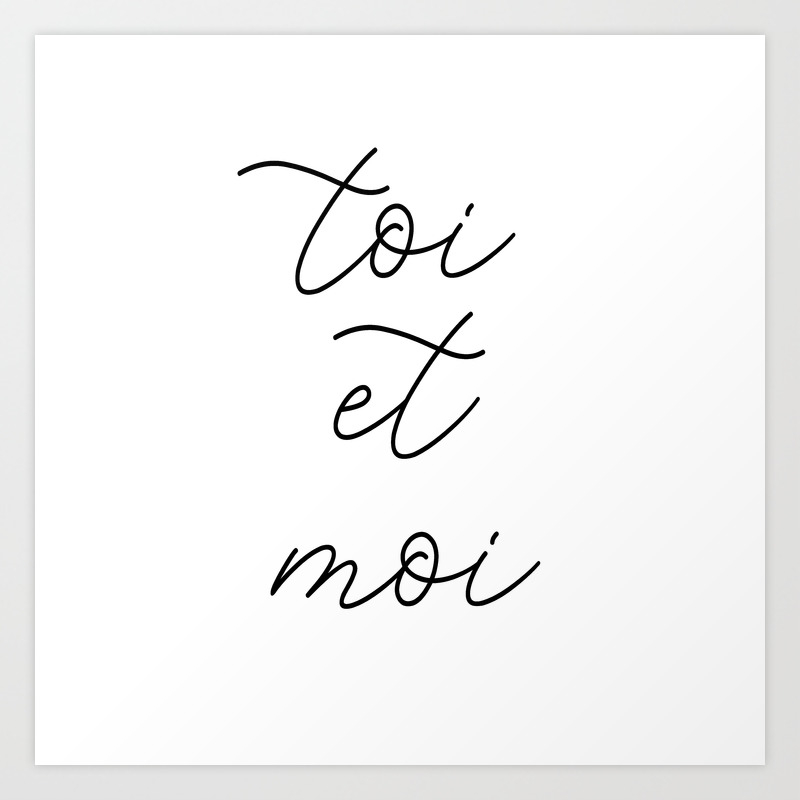 Toi Et Moi You And Me Art Print By Typutopia Society6 Toi Et Moi You And Me Art Print By Typutopia Society6