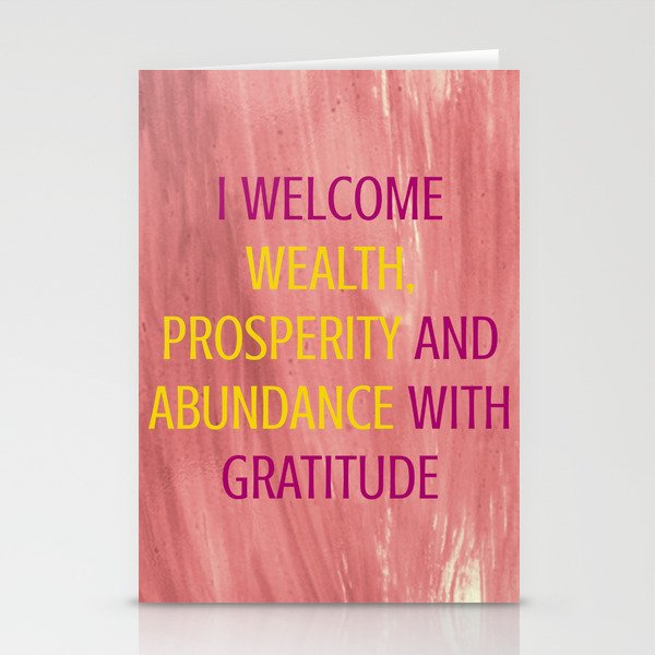 I Welcome Wealth, Prosperity And Abundance With Gratitude Stationery Cards
