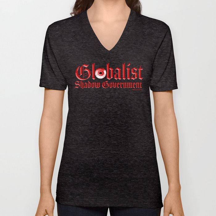 Globalist Shadow Government V Neck T Shirt