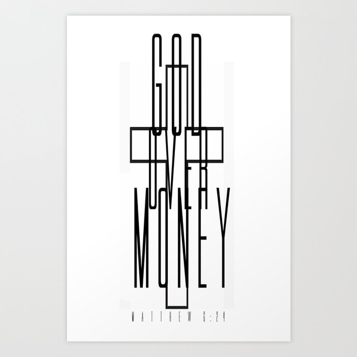GOD OVER MONEY Art Print