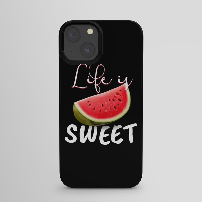 Life Is Sweet Watermelon Melons iPhone Case