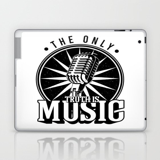 The Only Truth Is Music Laptop & iPad Skin