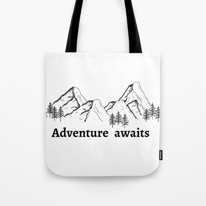 adventure awaits Tote Bag