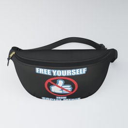 Free Yourself from Social Media & Detox your Soul Fanny Pack