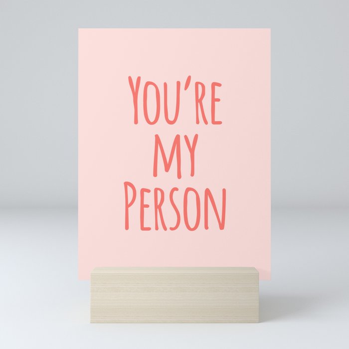 You're My Person - Pink Friend Quote Mini Art Print