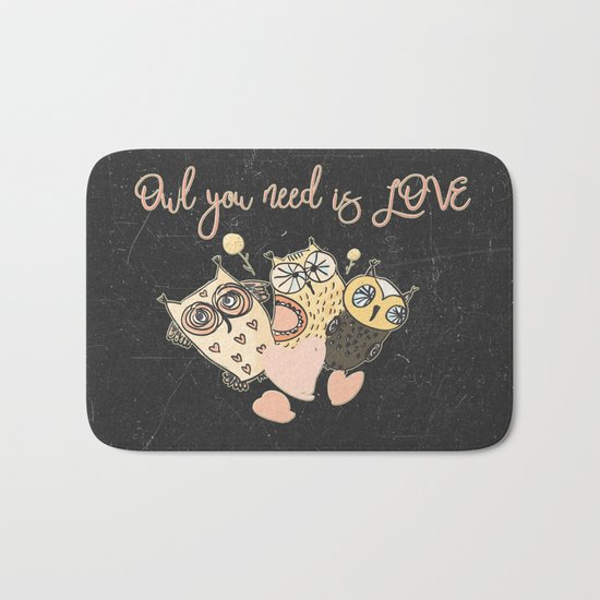 Owl you need is LOVE- Humor Animal Illustration & Typography on #Society6 Bath Mat