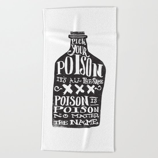 PICK YOUR POISON - REVERSE Beach Towel