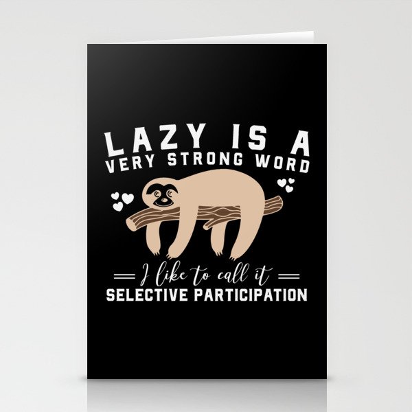 Lazy Is A Very Strong Word Sloth Funny Stationery Cards