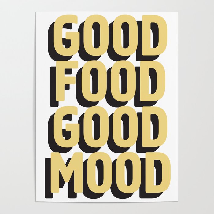 GOOD FOOD GOOD MOOD Poster