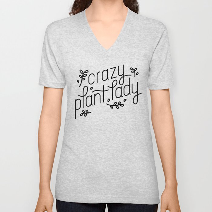 Crazy Plant Lady V Neck T Shirt