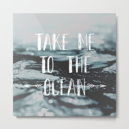 Take me to the ocean Metal Print