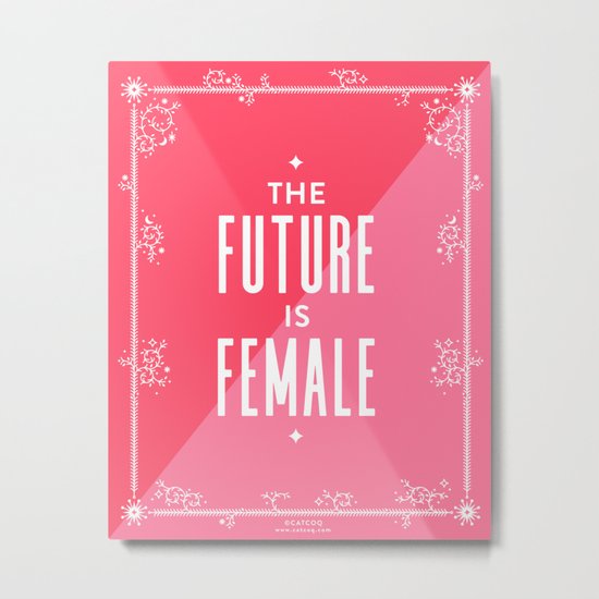The Future is Female Metal Print