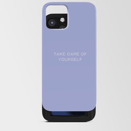 take care of yourself iPhone Card Case