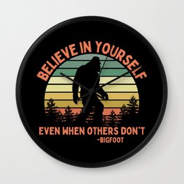 Bigfoot Funny Believe In Yourself Motivational Sasquatch Vintage Sunset Wall Clock