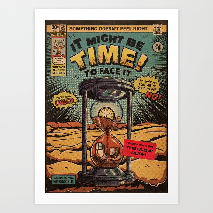 It Might Be Time Art Print