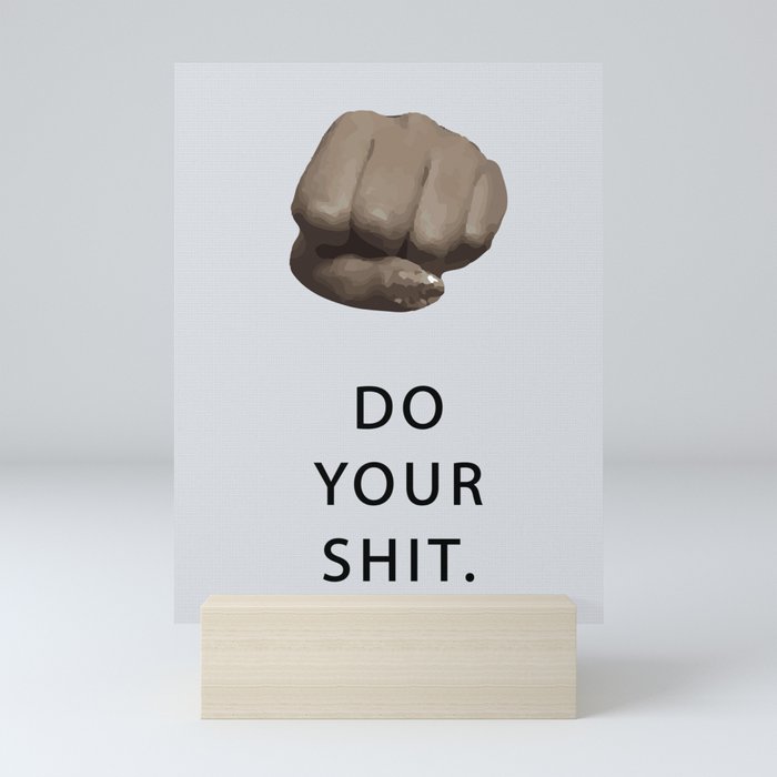 Do Your SHIT. Mini Art Print