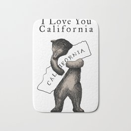 i love you california Bath Mat | Santabarbara, Curated, Graphicdesign, Ilovecalifornia, Socal, Californiabear, Bearprint, Meganmarkle, Cali, Princeharry 
