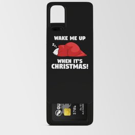 Wake me up when it's Christmas Android Card Case