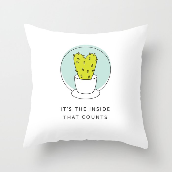 It's the Inside That Counts Throw Pillow