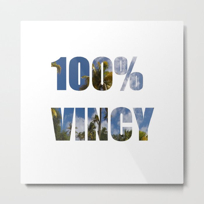 100% Vincy Metal Print