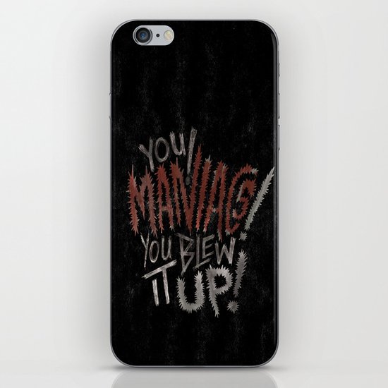 YOU MANIACS! YOU BLEW IT UP! iPhone & iPod Skin
