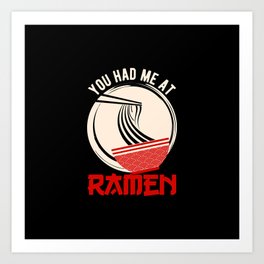 Funny Ramen Lover Art Print