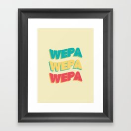 Wepa Wepa Wepa Framed Art Print