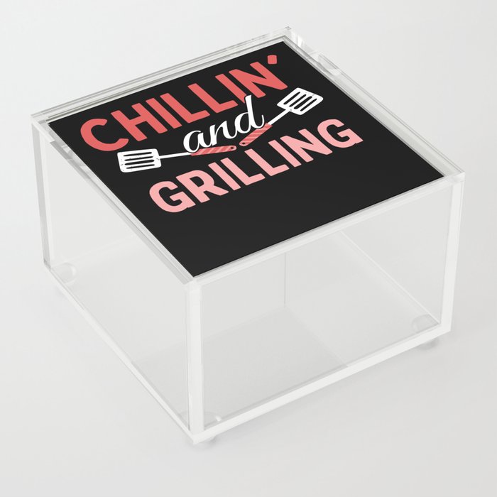 Chilling And Grilling - Grill BBQ Acrylic Box